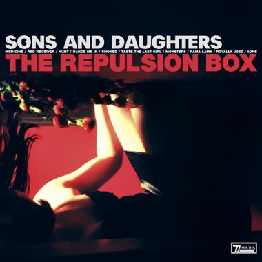 Sons and Daughters -  The Repulsion Box